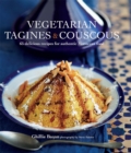 Vegetarian Tagines & Cous Cous : 62 delicious recipes for Moroccan one-pot cooking - eBook