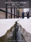 Art & Visual Culture 1850-2010 : Modernity to Globalization - Book