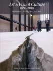 Art & Visual Culture 1850-2010: Modernity to Globalisation - eBook