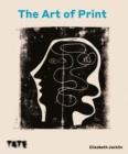 The Art of Print : Three Hundred Years of Printmaking - Book