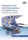 Migration and the Globalisation of Health Care : The Health Worker Exodus? - eBook