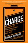 The Charge : Activating the 10 Human Drives That Make You Feel Alive - Book