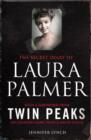 The Secret Diary of Laura Palmer : the gripping must-read for Twin Peaks fans - Book