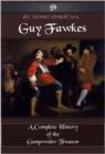 Guy Fawkes : A Complete History of the Gunpowder Treason - eBook