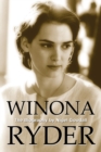 Winona Ryder : The Biography - eBook