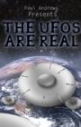 Paul Andrews Presents - THE UFOs are Real - eBook
