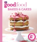 Good Food: Bakes & Cakes - Book