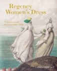 Regency Women's Dress : Techniques and Patterns 1800-1830 - Book