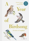 A Year of Birdsong : 52 Stories of Songbirds - Book