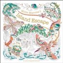 Millie Marotta's Island Escape : A Colouring Adventure - Book