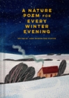 A Nature Poem for Every Winter Evening : Volume 1 - Book