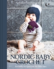 Nordic Baby Crochet : Assembly-free patterns for little ones - Book