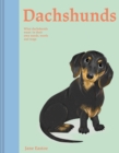 Dachshunds : What Dachshunds want: in their own words, woofs and wags Volume 4 - Book