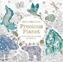 Millie Marotta’s Precious Planet : A mindful colouring adventure - Book