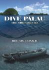 Dive Palau : The Shipwrecks - Book