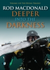 Deeper into the Darkness - eBook