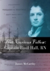 That Curious FellowCaptain Basil Hall, RN - eBook