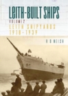Leith-Built Ships : Vol. II, Leith Shipyards 1918-1939 - Book