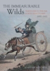 The Immeasurable Wilds : Travellers to the Far North of Scotland, 1600 - 1900 - Book