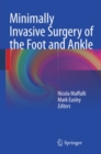 Minimally Invasive Surgery of the Foot and Ankle - eBook