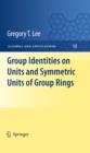 Group Identities on Units and Symmetric Units of Group Rings - eBook