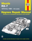 Mazda RX-7 for Mazda RX-7, GS, GSL & GSL-SE (1979-1985) Haynes Repair Manual (USA) - Book