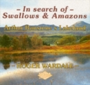 In Search of Swallows and Amazons : Arthur Ransome's Lakeland - Book