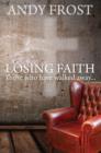 Losing Faith : Those who Have Walked Away - eBook