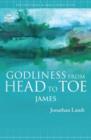 Godliness from Head to Toe : James - eBook