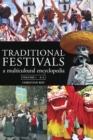 Traditional Festivals : A Multicultural Encyclopedia [2 volumes] - eBook