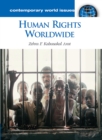 Human Rights Worldwide : A Reference Handbook - eBook