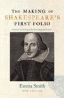 The Making of Shakespeare's First Folio - Book