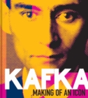 Kafka : Making of an Icon - Book