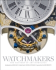 Watchmakers : The Masters of Art Horology - Book