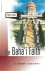 The Baha'i Faith : A Beginner's Guide - Book