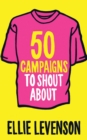 50 Campaigns to Shout About - eBook
