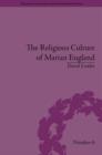 The Religious Culture of Marian England - eBook