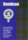 The Davidsons : The Origins of the Clan Davidson and Their Place in History - Book