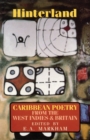 Hinterland : Caribbean Poetry from the West Indies and Britain - Book