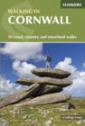 Walking in Cornwall : 40 coast, country and moorland walks - Book