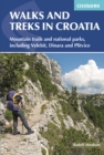 Walks and Treks in Croatia : mountain trails and national parks, including Velebit, Dinara and Plitvice - Book