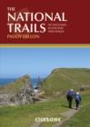 The National Trails : 19 Long-Distance Routes through England, Scotland and Wales - Book
