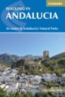 Walking in Andalucia : 36 routes in Andalucia's Natural Parks - Book