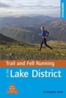 Trail and Fell Running in the Lake District : 40 runs in the National Park including classic routes - Book