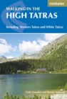 The High Tatras : Slovakia and Poland - Including the Western Tatras and White Tatras - Book
