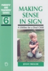 Making Sense in Sign : A Lifeline for a Deaf Child - eBook