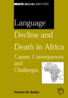 Language Decline and Death in Africa : Causes, Consequences and Challenges - eBook