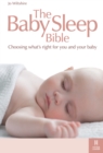 The Baby Sleep Bible : Choosing what's right for you and your baby - eBook