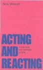 Acting and Reacting : Tools for the Modern Actor - Book