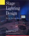 Stage Lighting Design : The Art, The Craft, The Life - Book